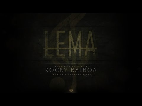 Lema x Śliwa x Dziki x Wasiak x Bandura x BDZ - Rocky Balboa