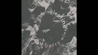 My Bloody Valentine - Strawberry Wine (remastered audio)