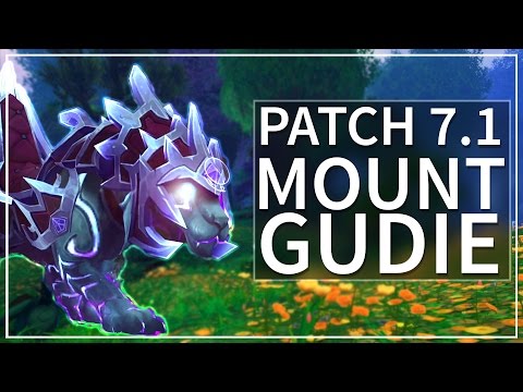 How To Get the WoW Legion Patch 7.1 Mounts! [Guide]