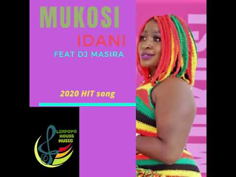 MUKOSI - Idani Feat Dj Marisa