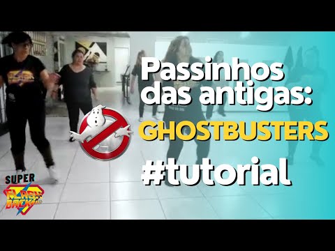 Passinhos das antigas - Ghostbusters (Ray Parker Jr.) #tutorial