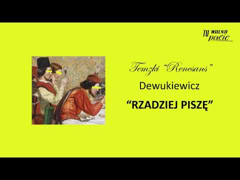 Temzki - Rzadziej piszę (feat. Dewukiewicz, Wuja HZG, Fryderyk Szulgit)