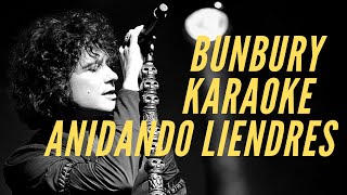 Enrique Bunbury - Anidando liendres - Karaoke
