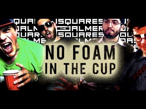 The Palmer Squares - No Foam In The Cup [Official Music Video]