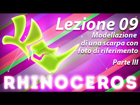 Rhino - Lezione 09 - Modellazione di una scarpa in base a riferimenti fotografici - Parte 3