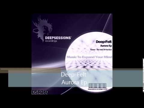 DSR260 Deep-Felt - Aurora Ep • Deepsessions Recordings