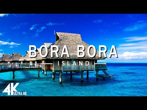 FLYING OVER BORA BORA (4K UHD) - Relaxing Music Along With Beautiful Nature Videos - 4K Video Ultra