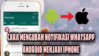 Download lagu Cara Ganti Nada Dering dan Notifikasi WhatsApp Android Jadi Iphone mp3