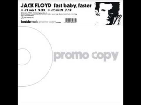 JACK FLOYD - FAST BABY, FASTER "j.f. mix 2"