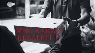 MNG KARGO REZALETİ !!!
