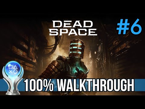 Dead Space Remake - 100% WALKTHROUGH - Chapter 6: Environmental Hazard