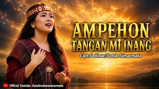 Download lagu AMPEHON TANGAN MI INANG | Lagu Batak Sedih Terbaru 2026 | Cipt. Sedinar/SotuL Simarmata mp3 Download lagu AMPEHON TANGAN MI INANG | Lagu Batak Sedih Terbaru 2026 | Cipt. Sedinar/SotuL Simarmata mp3