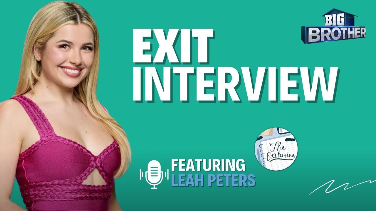 Big Brother 26 Exit Interview: Leah Peters on Who Is Playing the Best Game, Future With Quinn