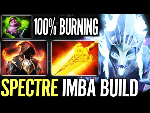 100% Burning Build Spectre - NEW BEST Carry Hero 7.34D OP BUILD Dota 2 Gameplay