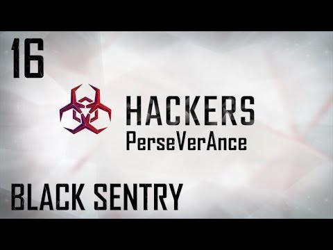 BLACK SENTRY | Hackers - join the cyberwar! [Episode 16]