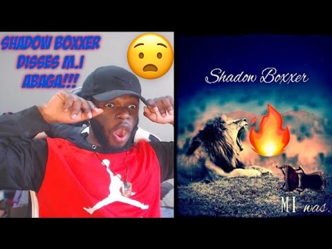 SHADOW BOXXER DISSES M.I ABAGA (M.I Was) [REACTION]