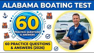 Pass the Alabama Boating Test 2026: 60 Practice Questions & Answers to Ace Your Exam!
