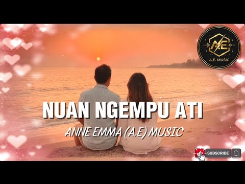 NUAN NGEMPU ATI (OFFICIAL LYRIC VIDEO) -ANNE EMMA (A.E) MUSIC