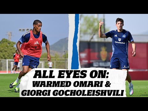 ALL EYES ON: WARMED OMARI & GIORGI GOCHOLEISHVILI | Neuzugänge im Fokus| Trainingslager auf Mallorca