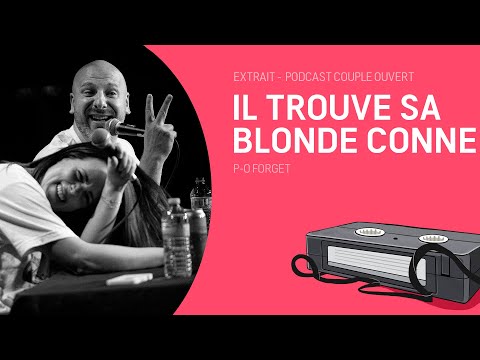 Couple Ouvert Date - À L'AIDE Un gars trouve sa blonde conne (avec P-O Forget)