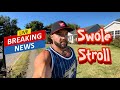Breaking News - Swole Stroll
