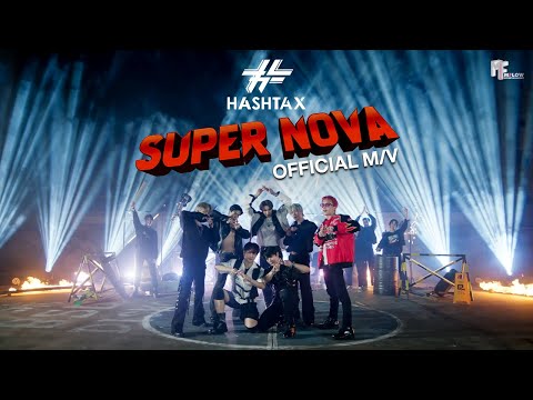 HASHTAX - 'SUPERNOVA' (OFFICIAL M/V)