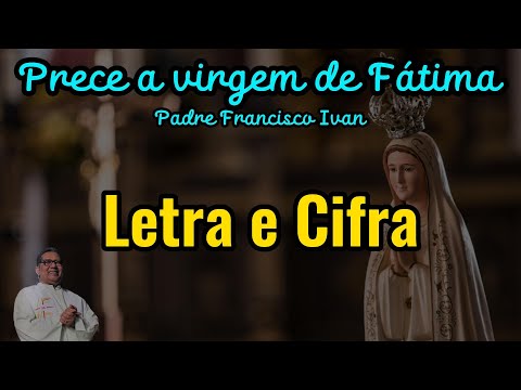 De Fatima A Virgem - Músicas Católicas