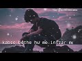 Kab Se Baitha Hu Tere Intezar Me Best Whatsapp Status