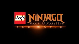 LEGO Ninjago WRATH OF NADAKHAN THE MOVIE - (Last Goodbyes)