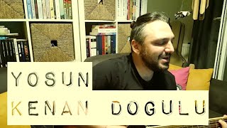Yosun / Kenan Doğulu (akustik cover) - Eser ÇOBANOĞLU müzik