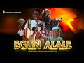 EGUN ALALE || Written by Olaniyi Samuel || Get Ready to Pray!