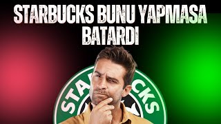 Starbucks Nasıl Dünyayı Ele Geçirdi? Girişimciler İçin Büyük Dersler!