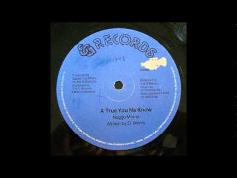 Naggo Morris - A True You Na Know 12"