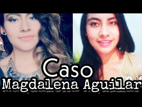 El IMPACTANTE CASO de Magdalena- Casos Misteriosos - LesmaVr