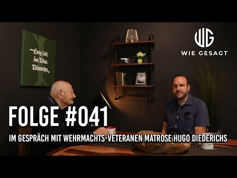 wie gesagt - Folge #041 – Im Gespräch mit dem Wehrmachtsveteranen Matrose Hugo Diederichs