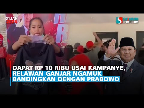 Dapat Rp 10 Ribu usai Kampanye, Relawan Ganjar Ngamuk Bandingkan dengan Prabowo