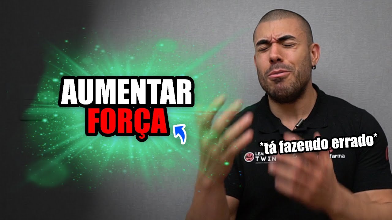 9 passos para aumentar a força de forma natural