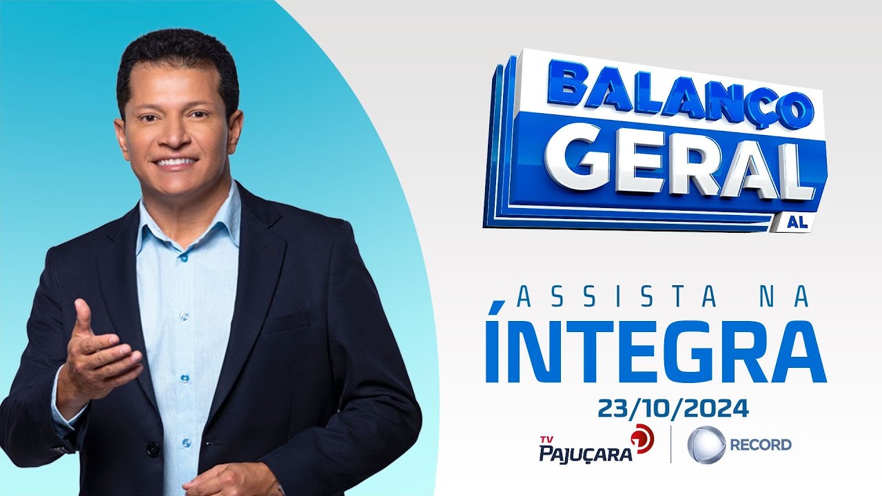 BALANÇO GERAL AL 23/10/24 na íntegra | TV Pajuçara