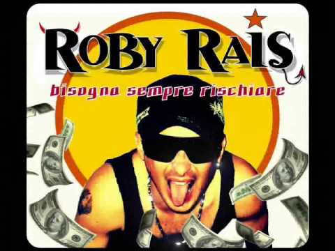 ROBY RAIS - BISOGNA SEMPRE RISCHIARE (PREASCOLTO ALBUM )  2012