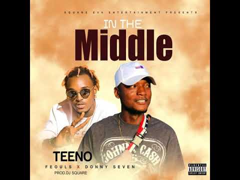TEENO WILLIAMS ft Feouls & Donny seven  ( In the middle)