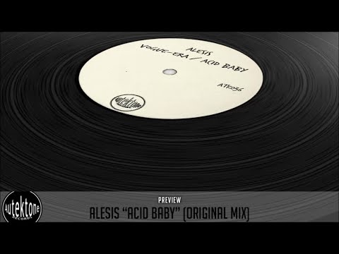 Alesis - Acid Baby (Original Mix) - Official Preview (Autektone Records)