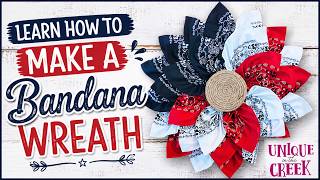 DIY Bandana Wreath Tutorial | Budget Friendly Decor #diy #wreath