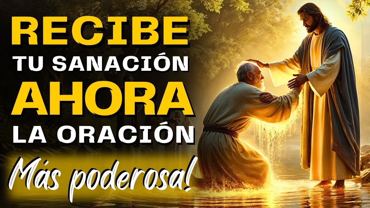¡SEA SANADO AHORA, ORACIÓN PODEROSA PARA LA SANACIÓN TOTAL! | ORACIÓN MILAGROSA PARA CASOS DIFICILES