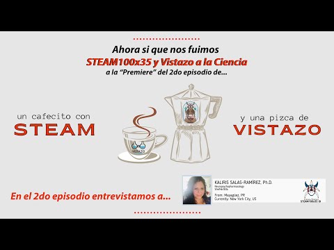 2do episodio de "Cafecito con STEAM y una Pizca de Vistazo"