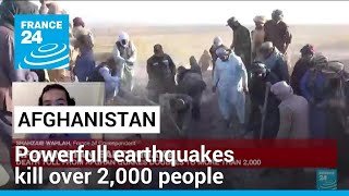 FRANCE 24 English: Powerful earthquakes kill over 2,000 in Afghanistan • FRANCE 24 English