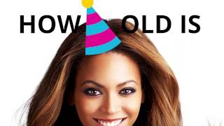 How old is Beyonce 🍰🎈