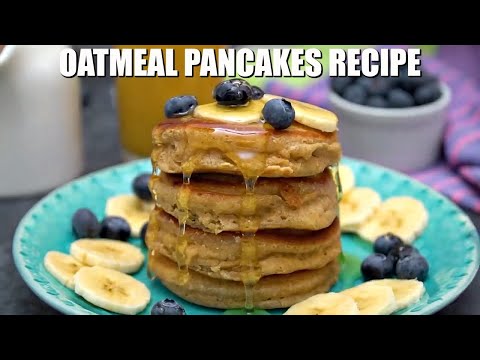 How to Make Greek Yogurt Oatmeal Pancakes - Sweet and Savory Meals