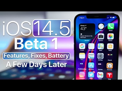 iOS 14.5 Beta 1  - New Features, Fixes, Bugs and Battery - A Few Days Later