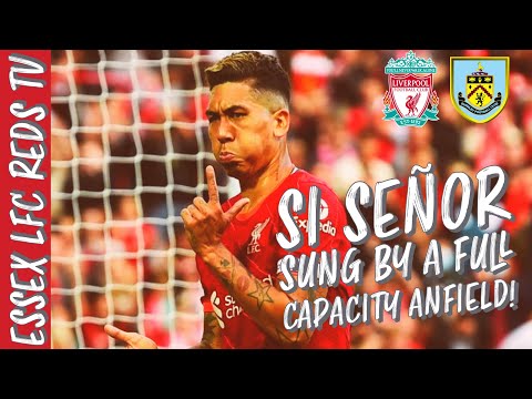 Si Señor! 🎶🎶 Firmino Song sung by a full Anfield!! Goosebumps!! Liverpool 2-0 Burnley