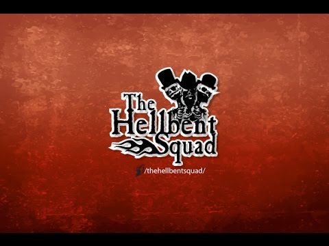 The Hellbent Squad - your smile